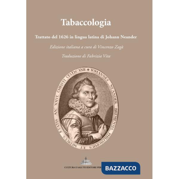 Tabaccologia. Trattato in lingua latina del 1626. Ediz. italiana e latina