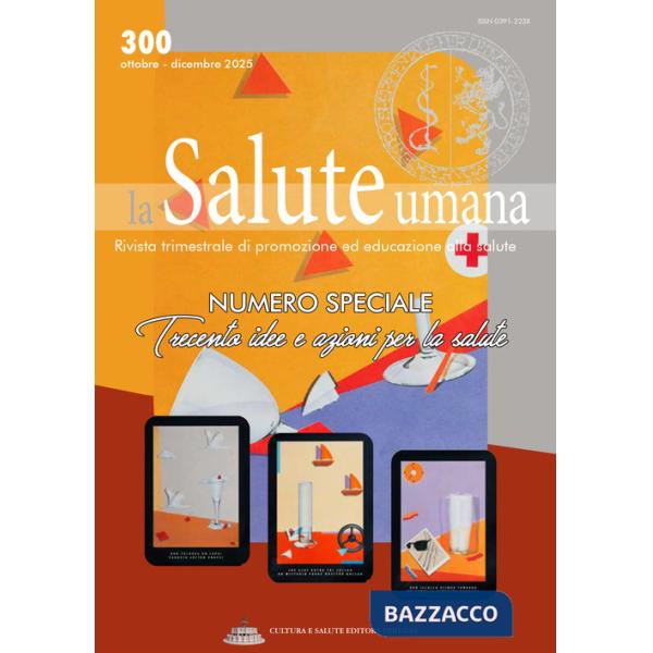 Trecento idee e azioni per la salute. Numero speciale di La Salute Umana