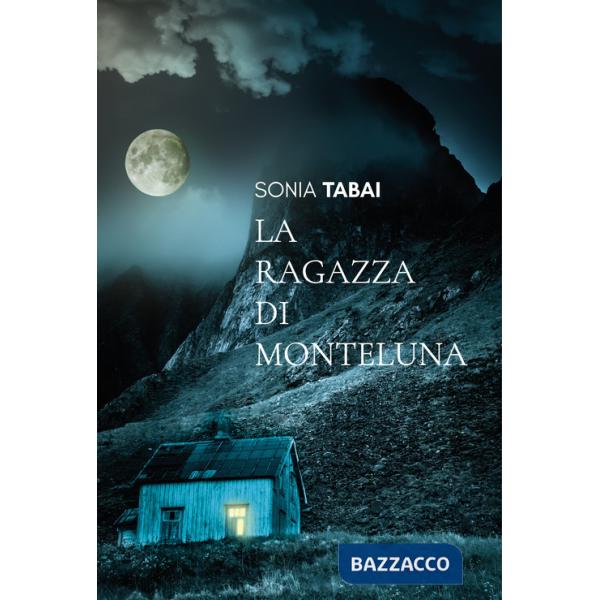 Ragazza di Monteluna (La)