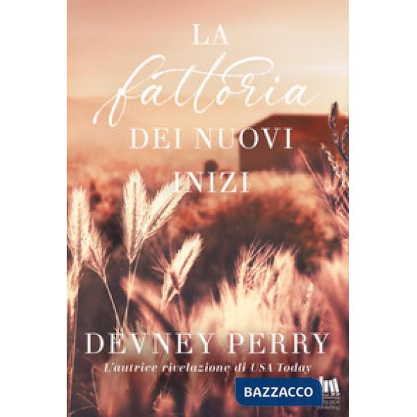 Fattoria dei nuovi inizi (La)