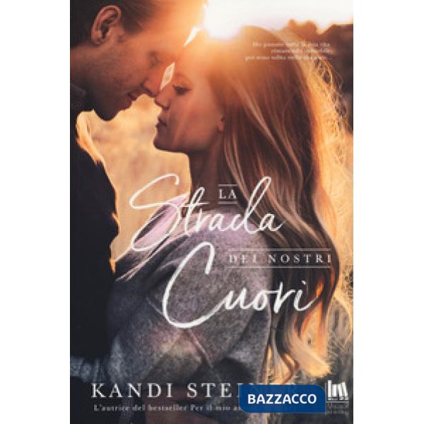 Strada dei nostri cuori (La)