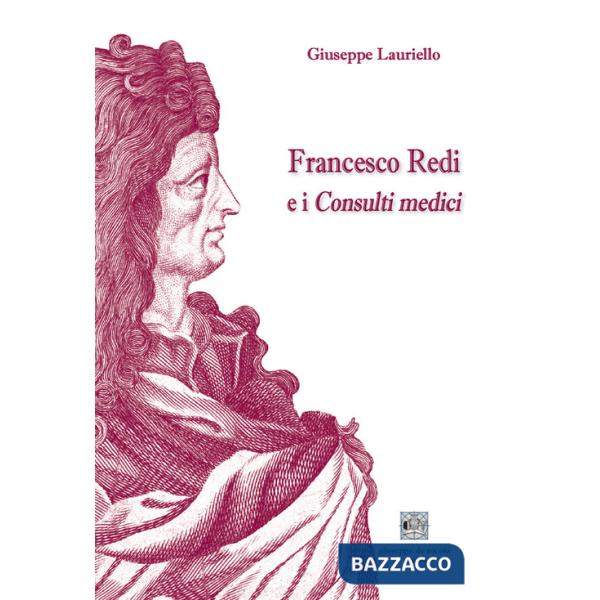 Francesco Redi e i Consulti medici