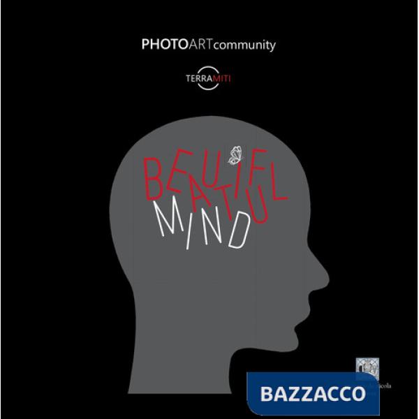 Beautiful Mind. Ediz. illustrata