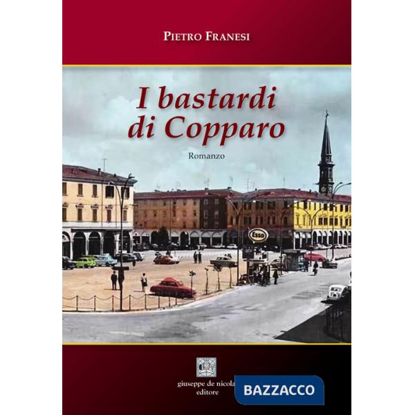 Bastardi di Copparo. Ediz. per la scuola (I)