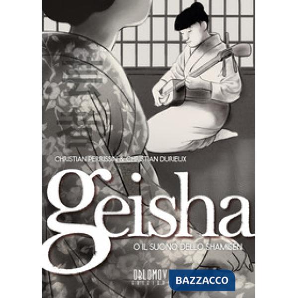 Geisha o il suono dello shamisen. Vol. 1