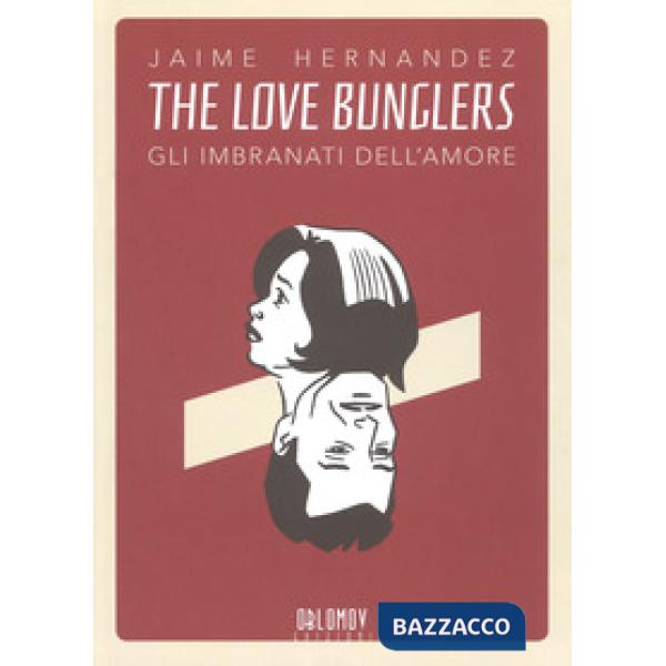 Love bunglers. Gli imbranati dell'amore (The)