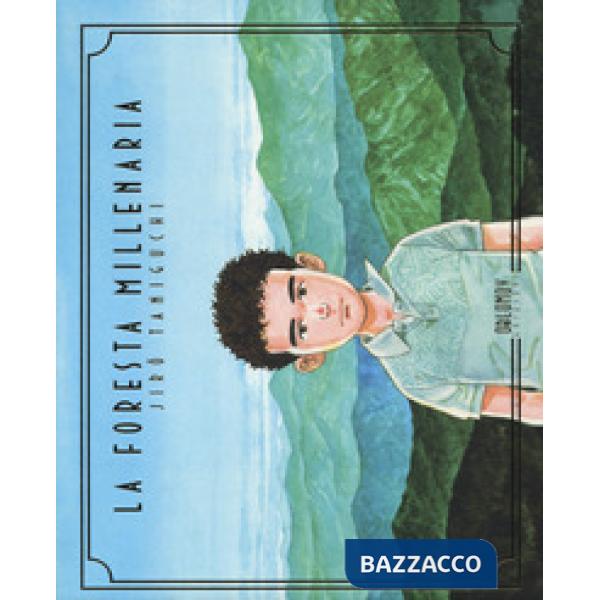 Foresta millenaria (La)