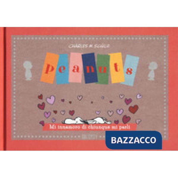 Peanuts. Mi innamoro di chiunque mi parli