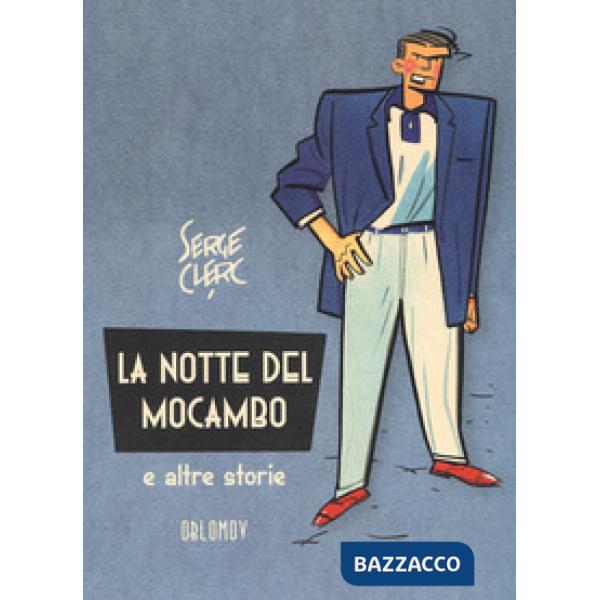 Notte del Mocambo e altre storie (La)