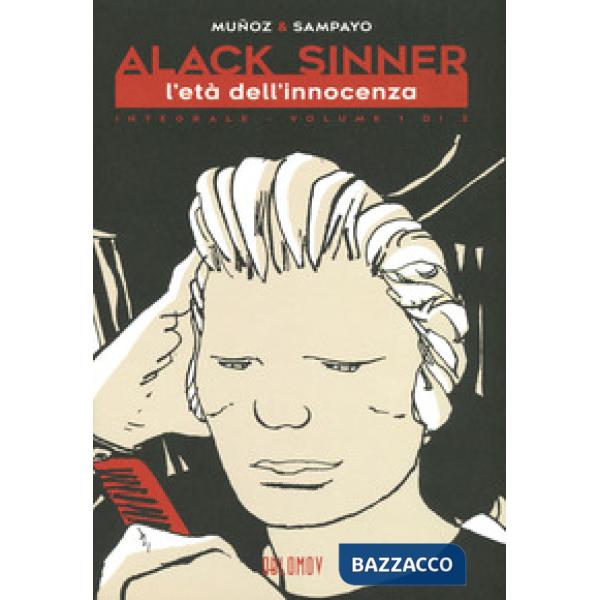 Età dell'innocenza. Alack Sinner. Ediz. integrale (L'). Vol. 1