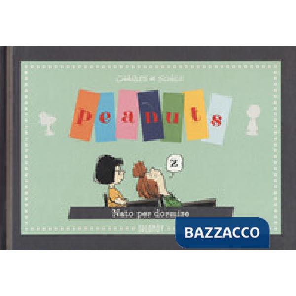 Peanuts. Nato per dormire