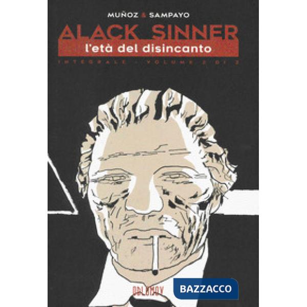 Età dell'innocenza. Alack Sinner. Ediz. integrale (L'). Vol. 2