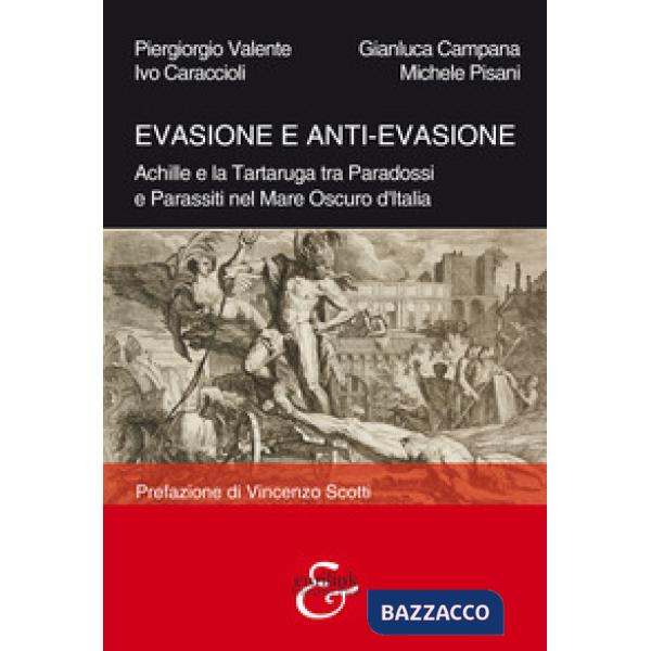 Evasione e anti-evasione. Achille e la tartaruga tra paradossi e parassiti nel m