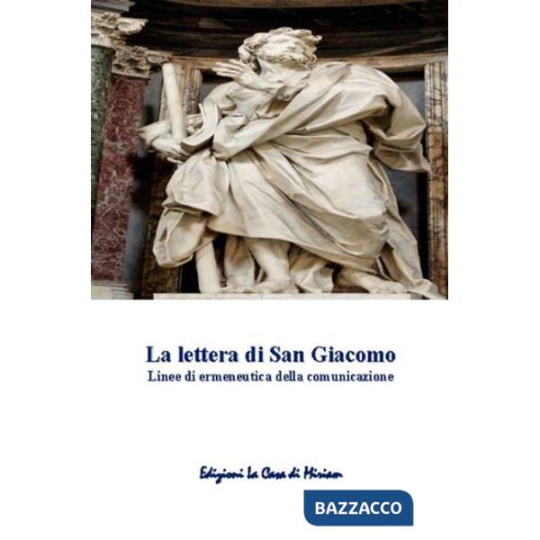 Lettera di San Giacomo. Linee di ermeneutica della comunicazione (La)