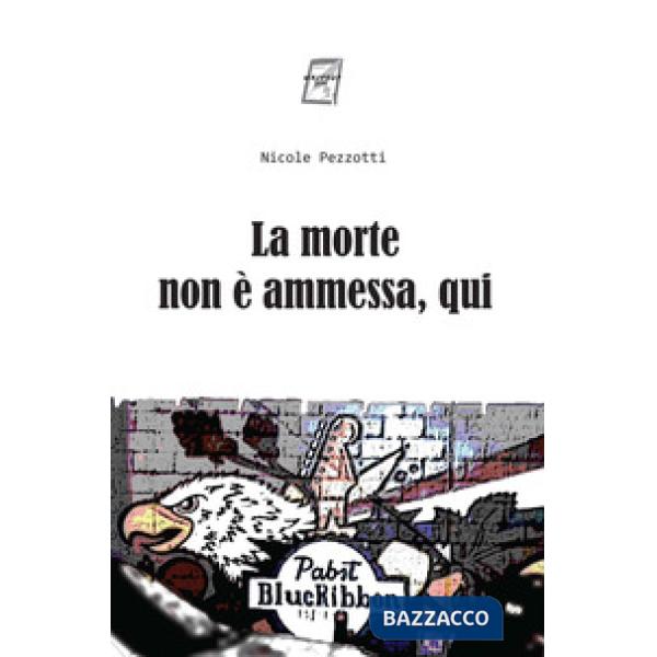 Morte non è ammessa, qui (La)