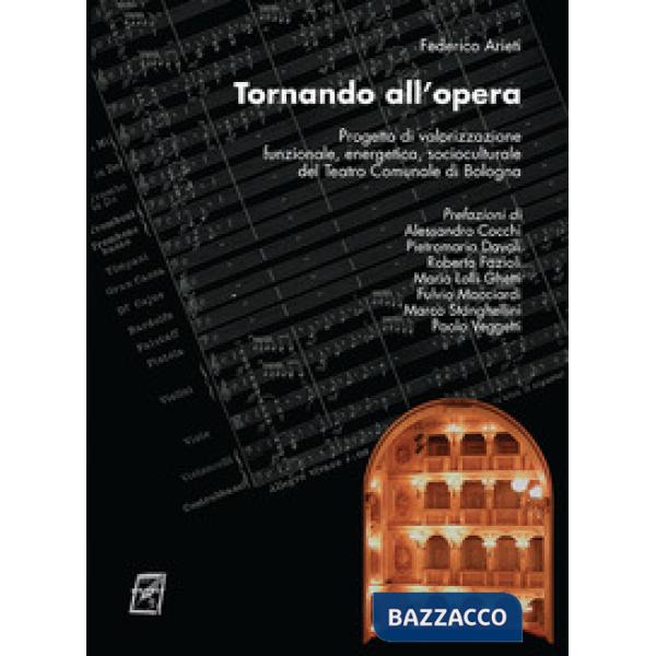Tornando all'opera. Progetto di valorizzazione funzionale, energetica, sociocult