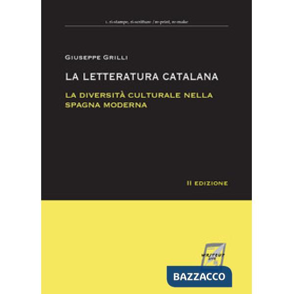 Letteratura catalana. La diversità culturale nella Spagna moderna (La)