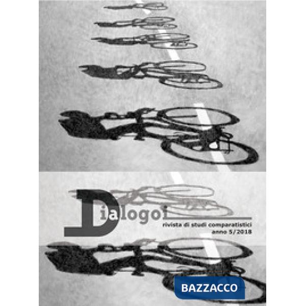 Dialogoi. Rivista di studi comparatistici (2018). Nuova ediz.. Vol. 5
