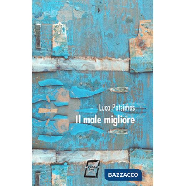 Male migliore. Nuova ediz. (Il)