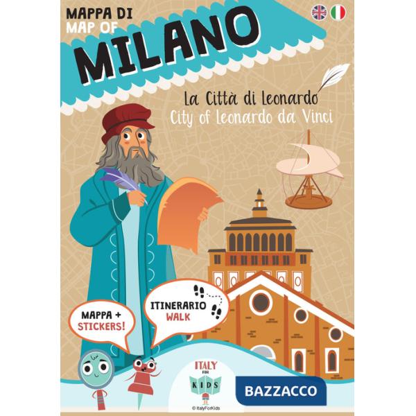 Mappa di Milano. La città di Leonardo. Ediz. italiana e inglese. Con adesivi