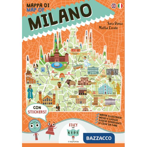 Mappa di Milano illustrata. Ediz. italiana e inglese. Con adesivi