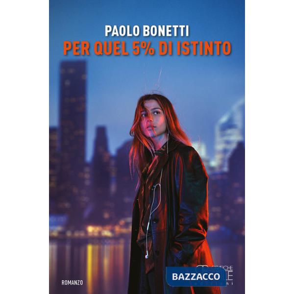 Per quel 5% di istinto