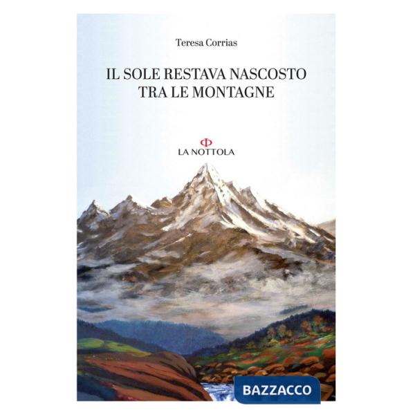 Sole restava nascosto tra le montagne (Il)