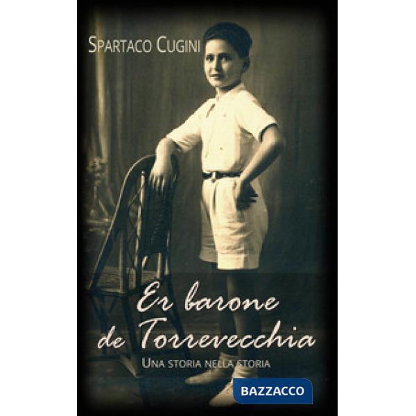 Barone de Torrevecchia. Una storia nella storia (Er)