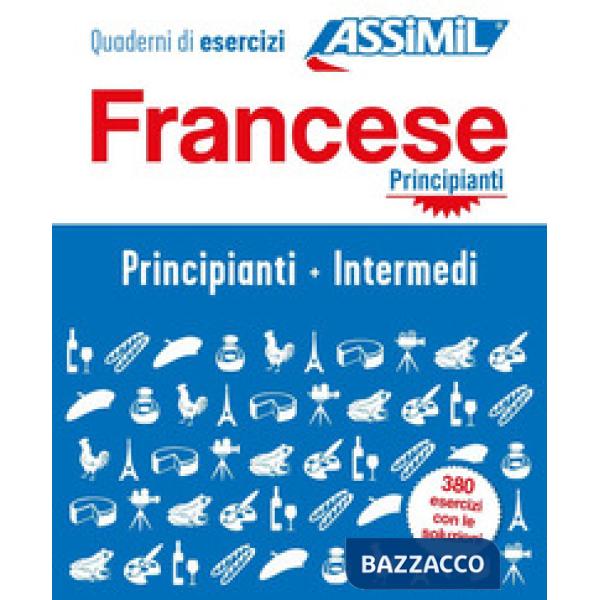 Francese. Cofanetto. Quaderni di esercizi. Principianti + Intermedi