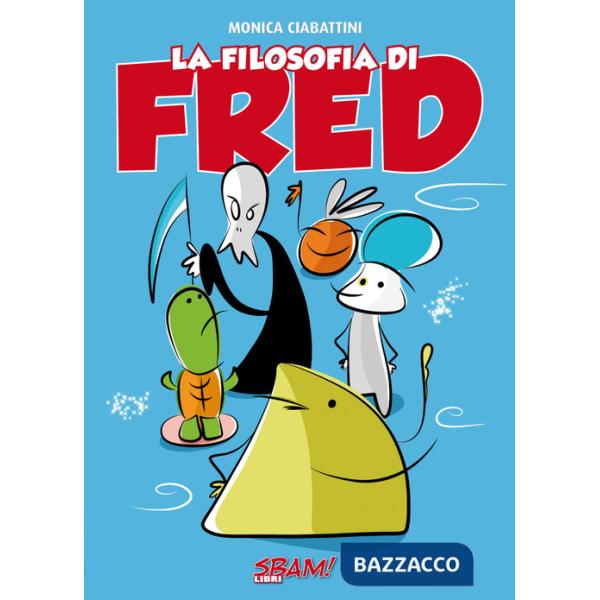 Filosofia di Fred (La)