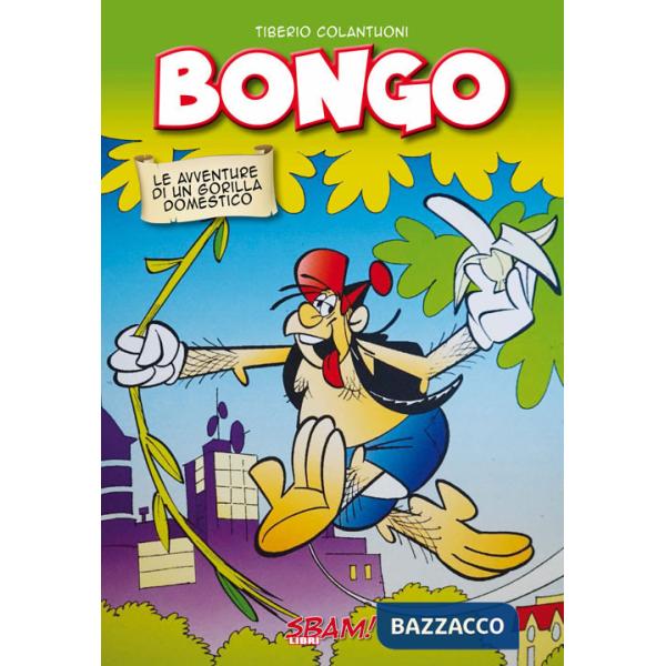 Bongo. Le avventure di un gorilla domestico