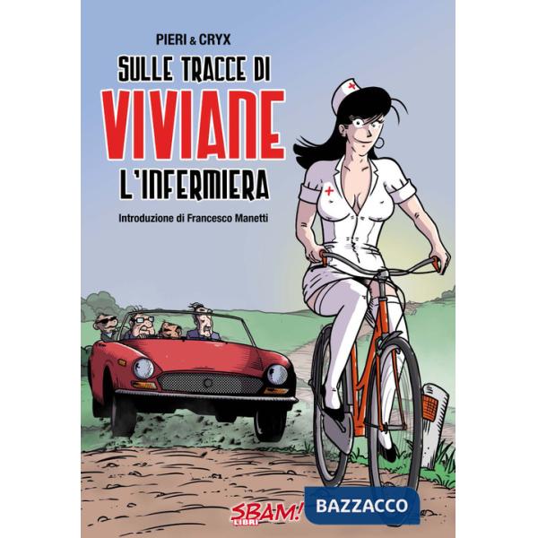 Sulle tracce di Viviane l'infermiera