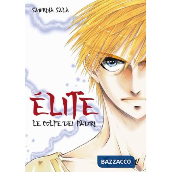 Elite. Le colpe dei padri