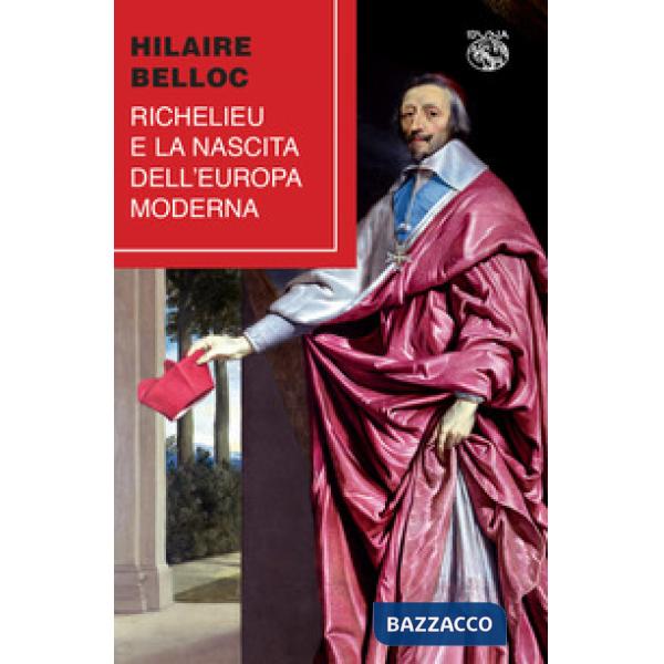 Richelieu e la nascita dell'Europa moderna