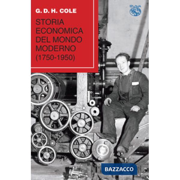 Storia economica del mondo moderno (1750-1950)