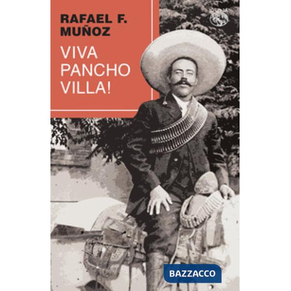 Viva Pancho Villa!