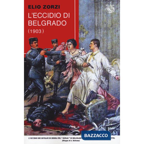 Eccidio di Belgrado (1903) (L')