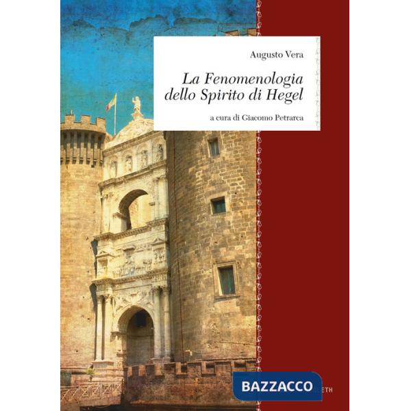 Fenomenologia dello Spirito di Hegel (La)