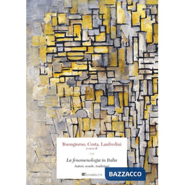 Fenomenologia in Italia. Autori, scuole, tradizioni (La)