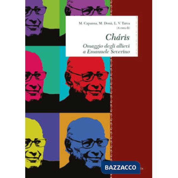 Charis. Omaggio degli allievi a Emanuele Severino
