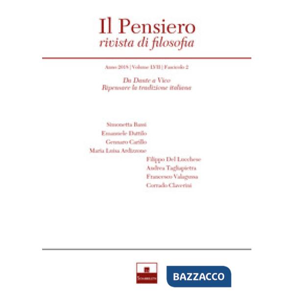 Pensiero. Rivista di filosofia (2018) (Il). Vol. 57/2: Da Dante a Vico. Ripensar