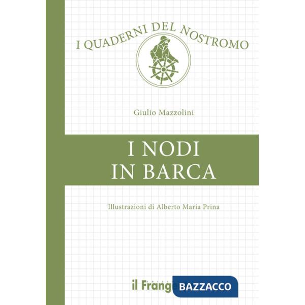Nodi in barca. Ediz. illustrata (I)