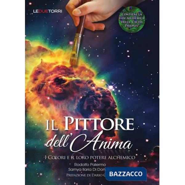 Pittore dell'anima. I colori e il loro potere alchemico (Il)