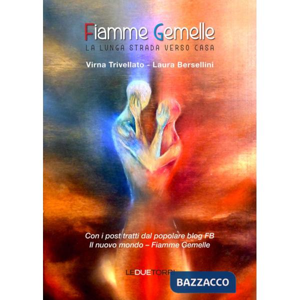 Fiamme gemelle. La lunga strada verso casa