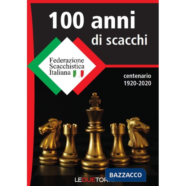 100 anni di scacchi