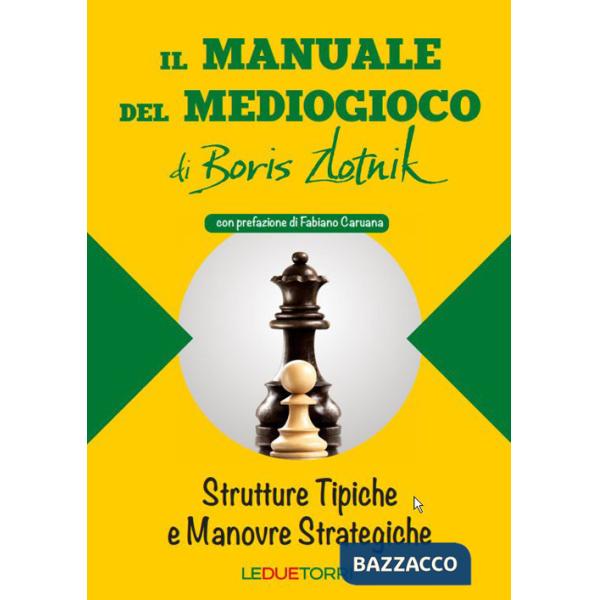 Manuale del mediogioco di Boris Zlotnik (Il)