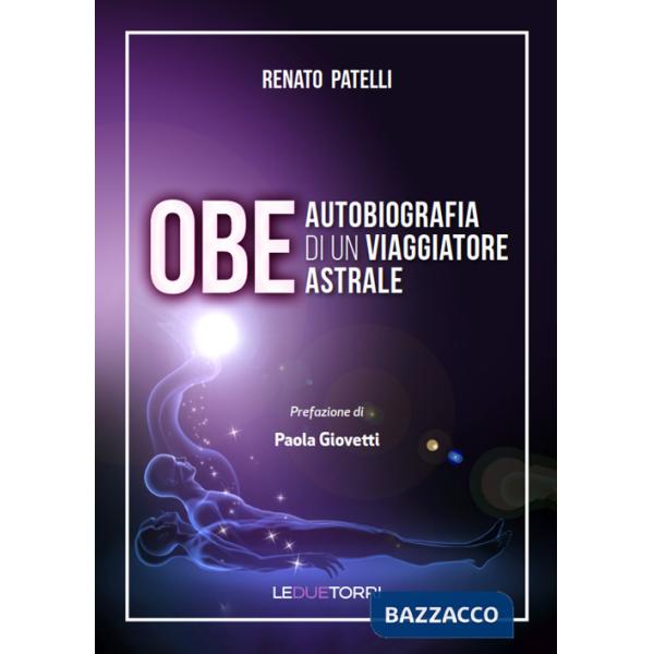 OBE Autobiografia di un viaggiatore astrale