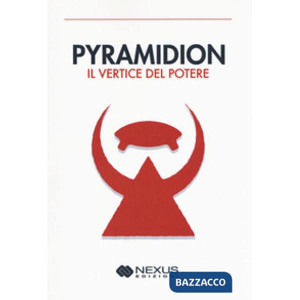 Pyramidion. Il vertice del potere