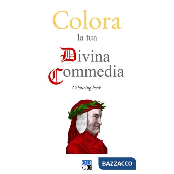 Colora la tua Divina Commedia. Colouring book. Ediz. illustrata