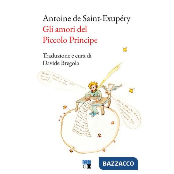 Amori del Piccolo Principe (Gli)